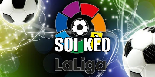 Soi Keo Laliga 1 Soi kèo bóng đá Laliga dự đoán kết quả trận đấu